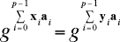 g^([Sigma][i=0 to p-1](x_i*a_i)) = g^([Sigma][i=0 to p-1](y_i*a_i))